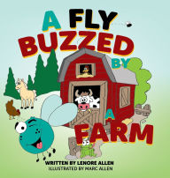 Title: A Fly Buzzed by a Farm, Author: Lenore Allen