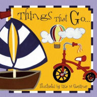 Title: Things That Go, Author: Lisa M. Gardiner