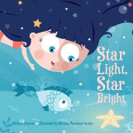 Title: Star Light, Star Bright, Author: Melissa Everett