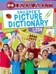 Title: I Know About! Children's Picture Dictionary, Author: Tammy Hunter