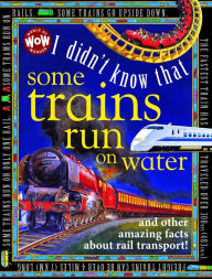 Title: I Didn't Know That... Some Trains Run on Water, Author: Kate Petty