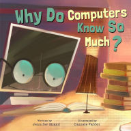 Title: Why Do Computers Know So Much?, Author: Jennifer Shand