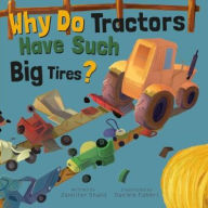 Title: Why Do Tractors Have Such Big Tires?, Author: Jennifer Shand