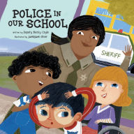 Title: Police in Our School, Author: Becky Coyle