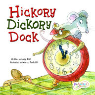 Title: Hickory Dickory Dock, Author: Lucy Bell