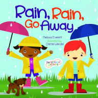 Title: Rain, Rain, Go Away, Author: Melissa Everett