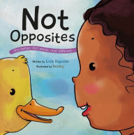 Title: Not Opposites, Author: Linda Ragsdale