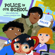 Title: Police in Our School, Author: Becky Coyle