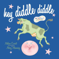 Title: Hey Diddle Diddle, Author: Melissa Everett