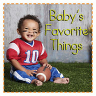 Title: Baby's Favorite Things, Author: Flowerpot Press