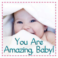 Title: You Are Amazing, Baby, Author: Flowerpot Press