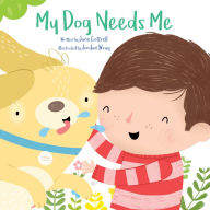 Title: My Dog Needs Me, Author: Jane Cottrell