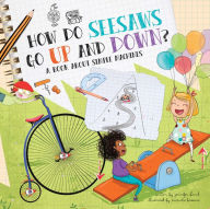 Title: How Do Seesaws Go Up and Down?: A Book About Simple Machines, Author: Jennifer Shand