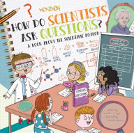 Title: How Do Scientists Ask Questions?: A Book About the Scientific Method, Author: Madeline J. Hayes