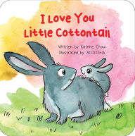 Title: I Love You Little Cottontail, Author: Katrine Crow