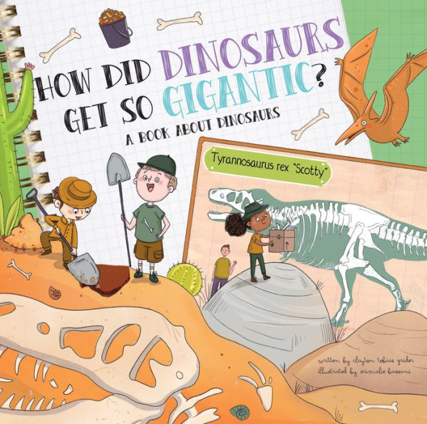 How Did Dinosaurs Get So Gigantic?: A Book About Dinosaurs