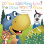 Do Your Ears Hang Low? The Dinos Want to Know