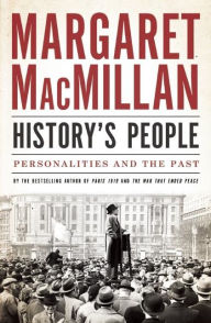 Title: History's People: Personalities and the Past, Author: Margaret MacMillan