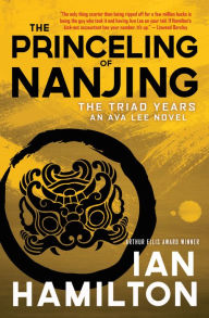 Title: The Princeling of Nanjing: The Triad Years, Author: Ian Hamilton