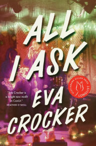 Title: All I Ask, Author: Eva Crocker