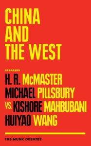 Title: China and the West: The Munk Debates, Author: H. R. McMaster