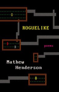 Title: Roguelike, Author: Mathew Henderson MFA