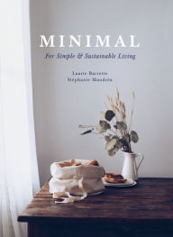 Title: Minimal: For Simple and Sustainable Living, Author: Stéphanie Mandréa