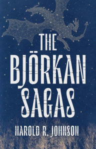 Title: The Björkan Sagas, Author: Harold R. Johnson