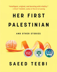 Title: Her First Palestinian, Author: Saeed Teebi