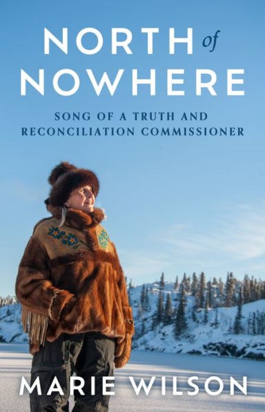 North of Nowhere: Song a Truth and Reconciliation Commissioner