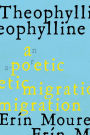 Theophylline: A Poetic Migration via the Modernisms of Rukeyser, Bishop, Grimké (de Castro, Vallejo)