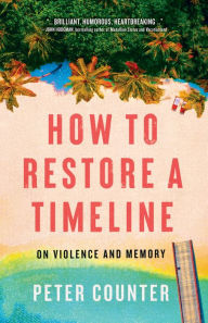 Ebooks free download deutsch How to Restore a Timeline: On Violence and Memory English version