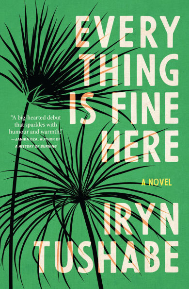 Everything Is Fine Here: A Novel