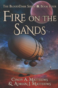 Title: Fire on the Sands, Author: Andrian J Matthews