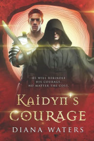 Title: Kaidyn's Courage, Author: Diana Waters