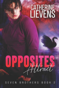 Title: Opposites Attract, Author: Catherine Lievens