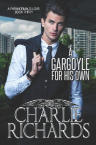 Title: A Gargoyle for his Own, Author: Charlie Richards