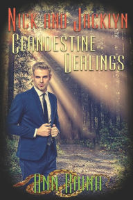 Title: Clandestine Dealings, Author: Ann Raina