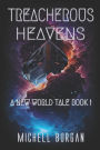 Treacherous Heavens