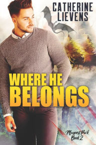 Title: Where He Belongs, Author: Catherine Lievens