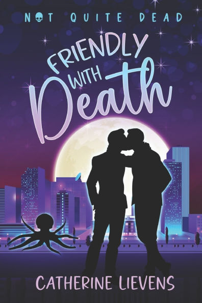 Friendly With Death