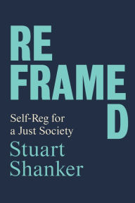 Free it books to download Reframed: Self-Reg for a Just Society 9781487506315 in English by Stuart Shanker 