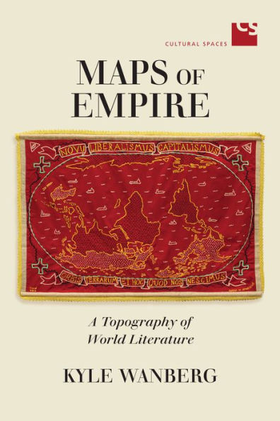 Maps of Empire: A Topography World Literature