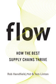 Title: Flow: How the Best Supply Chains Thrive, Author: Rob Handfield
