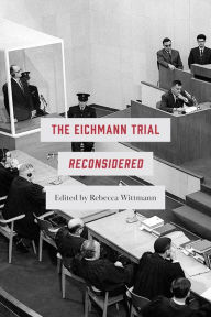 Download books on pdf The Eichmann Trial Reconsidered in English CHM FB2 ePub 9781487508494 by Rebecca Wittmann