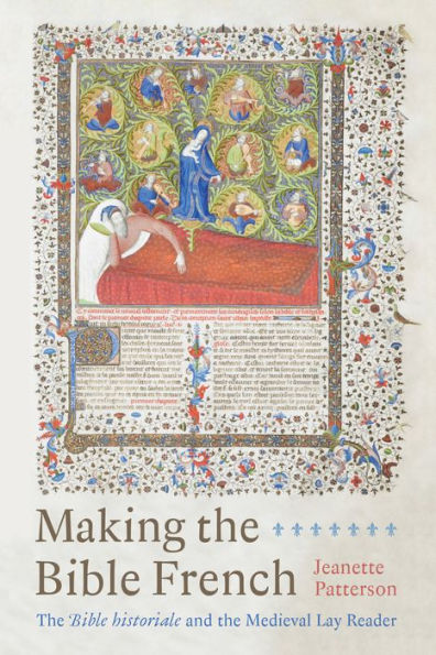 Making the Bible French: historiale and Medieval Lay Reader