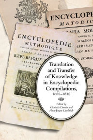 Title: Translation and Transfer of Knowledge in Encyclopedic Compilations, 1680-1830, Author: Clorinda Donato