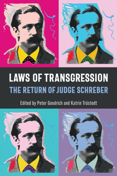 Laws of Transgression: The Return Judge Schreber