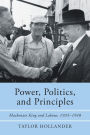 Power, Politics, and Principles: Mackenzie King and Labour, 1935-1948