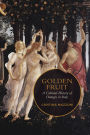 Golden Fruit: A Cultural History of Oranges in Italy